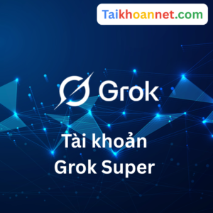 Tài khoản Super Grok AI