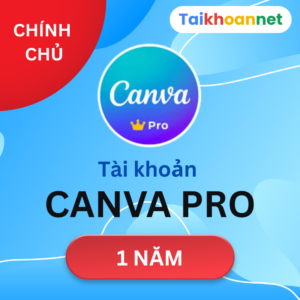 Nâng cấp tài khoản Canva Pro Chính Chủ 12 tháng