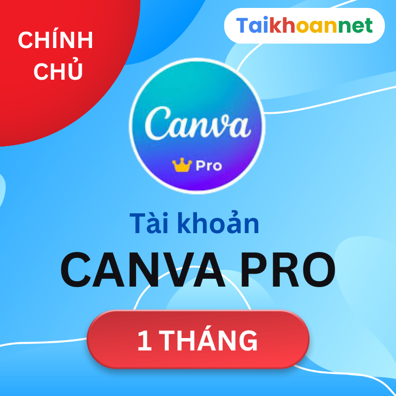 Canva pro 1 tháng chính chủ