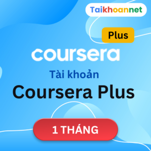 Nâng cấp coursera plus 1 tháng chính chủ