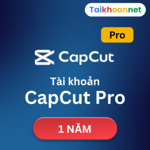 Mua CapCut Pro 1 năm giá rẻ chỉ 299k